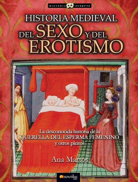 Historia medieval del sexo y del erotismo(Kobo/電子書)