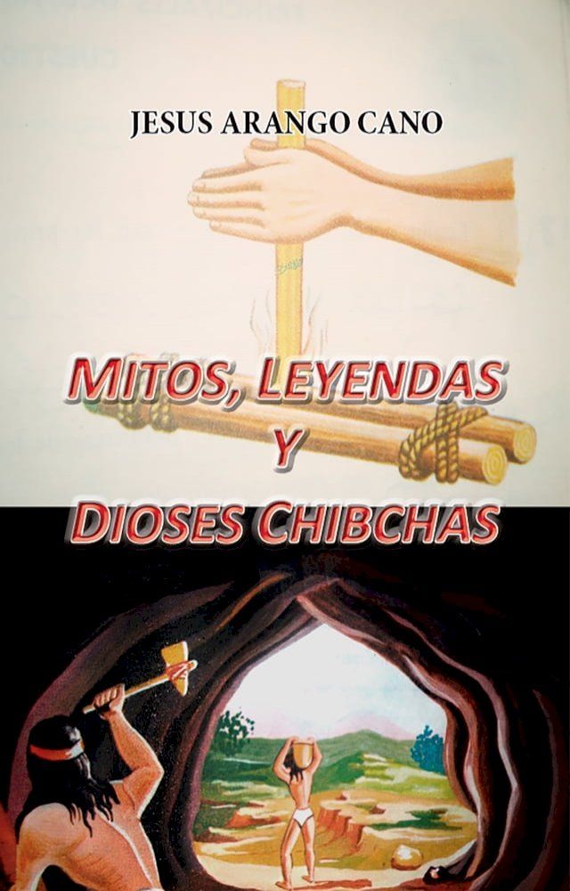  Mitos, Leyendas y Dioses Chibchas(Kobo/電子書)