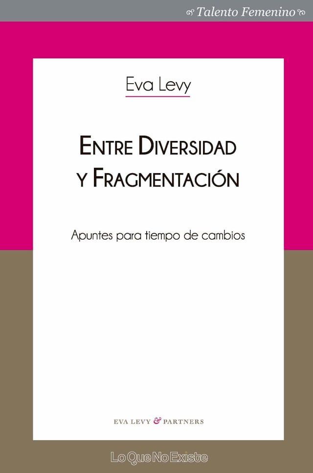  Entre diversidad y fragmentaci&oacute;n(Kobo/電子書)