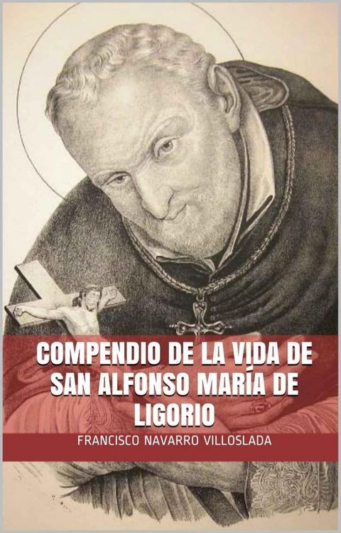 Compendio de la vida de San Alfonso Maria de Ligorio(Kobo/電子書)