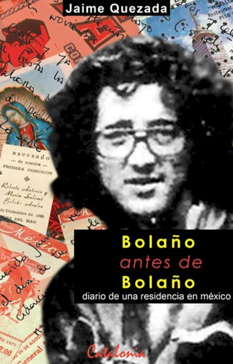 Bolaño antes de Bolaño. Diario de una residencia en México(Kobo/電子書)