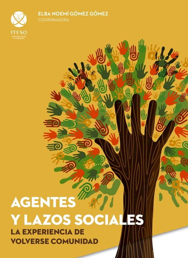  Agentes y lazos sociales: la experiencia de volverse comunidad(Kobo/電子書)