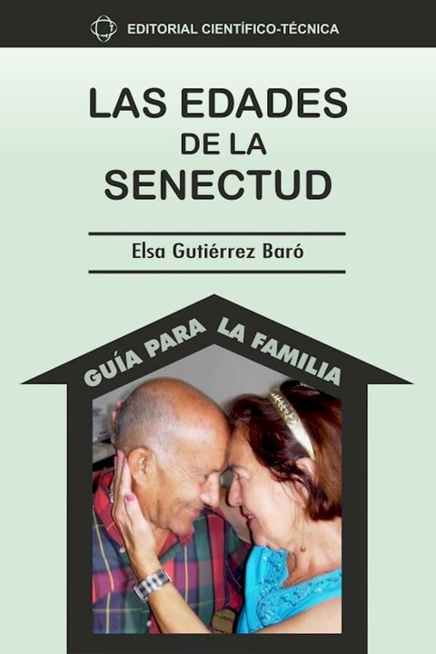 Las edades de la senectud(Kobo/電子書)