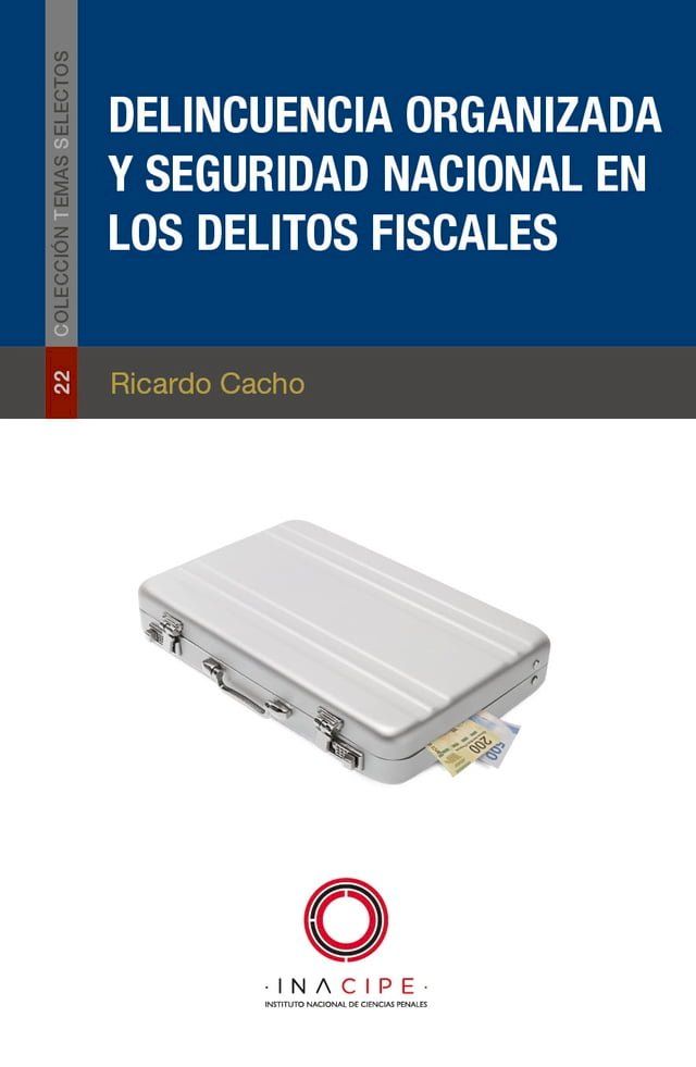  Delincuencia organizada y seguridad nacional en los delitos fiscales(Kobo/電子書)