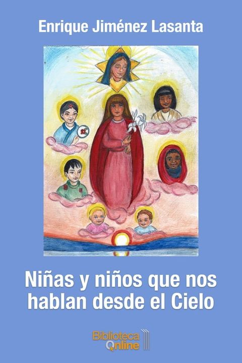 Ni&ntilde;as y ni&ntilde;os que nos hablan desde el Cielo(Kobo/電子書)