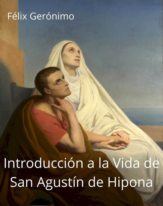  Introducción a la Vida de San Agustín de Hipona(Kobo/電子書)