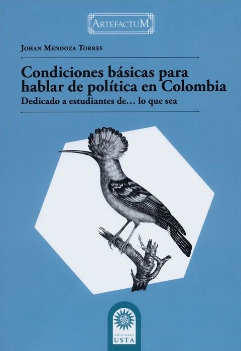 Condiciones b&aacute;sicas para hablar de pol&iacute;tica en Colombia(Kobo/電子書)