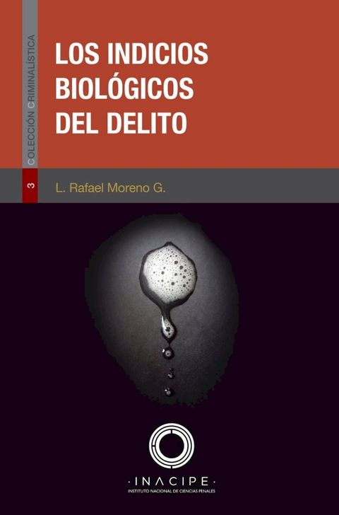 Los indicios biológicos del delito(Kobo/電子書)