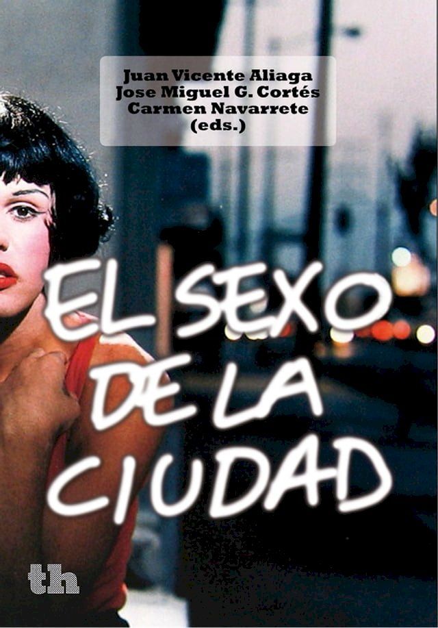  El sexo de la ciudad(Kobo/電子書)