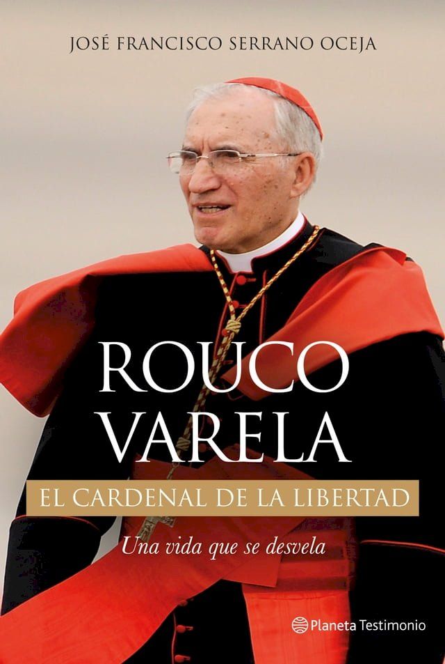  Rouco Varela. El cardenal de la libertad(Kobo/電子書)