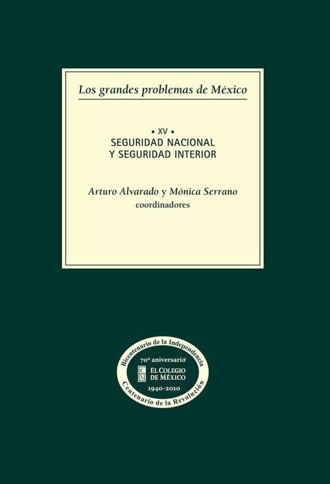 Los grandes problemas de México. Seguridad nacional y seguridad interior. T-XV(Kobo/電子書)