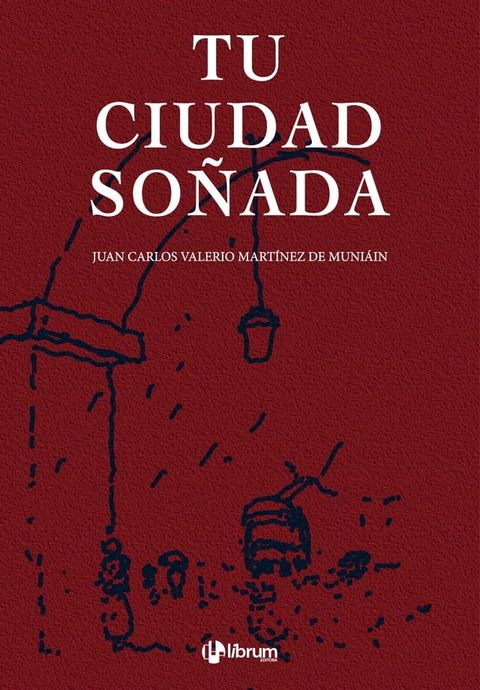 Tu ciudad so&ntilde;ada(Kobo/電子書)