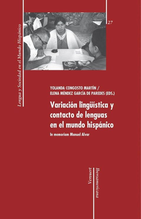 Variaci&oacute;n ling&uuml;&iacute;stica y contacto de lenguas en el mundo hisp&aacute;nico(Kobo/電子書)