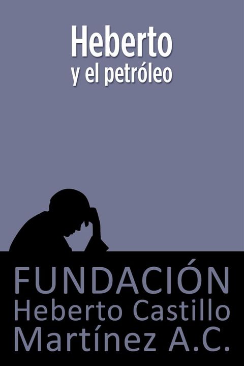 Heberto y el petr&oacute;leo(Kobo/電子書)