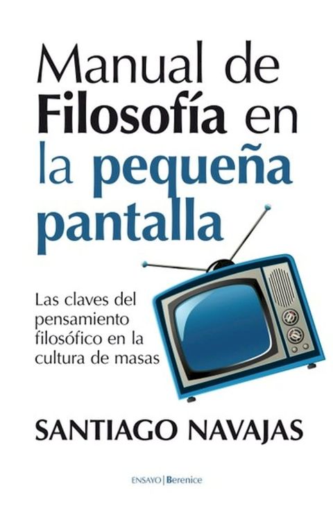 Manual de Filosof&iacute;a en la peque&ntilde;a pantalla(Kobo/電子書)