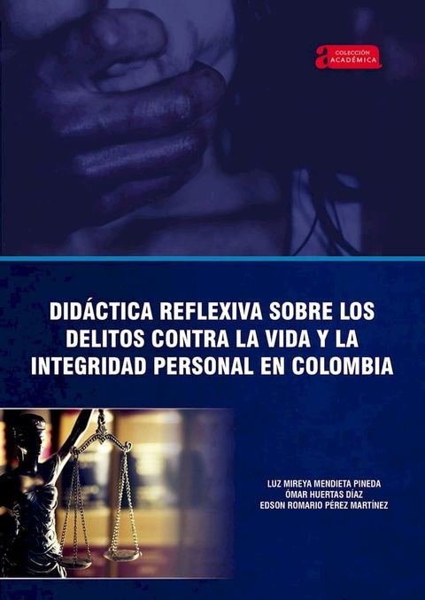 Didáctica reflexiva sobre los delitos contra la vida y la integridad personal en Colombia(Kobo/電子書)