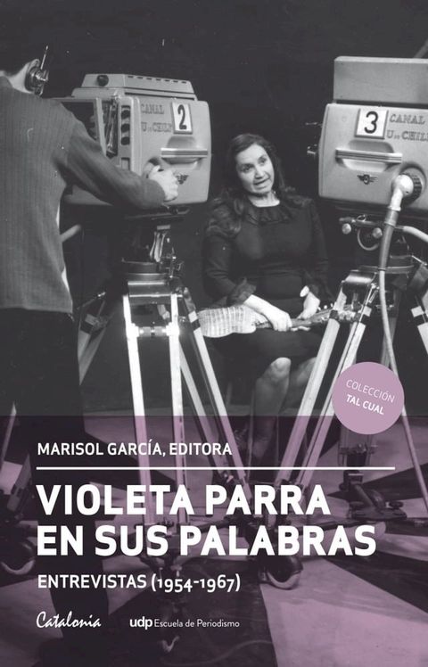 Violeta Parra en sus palabras. (Entrevistas 1954-1967)(Kobo/電子書)