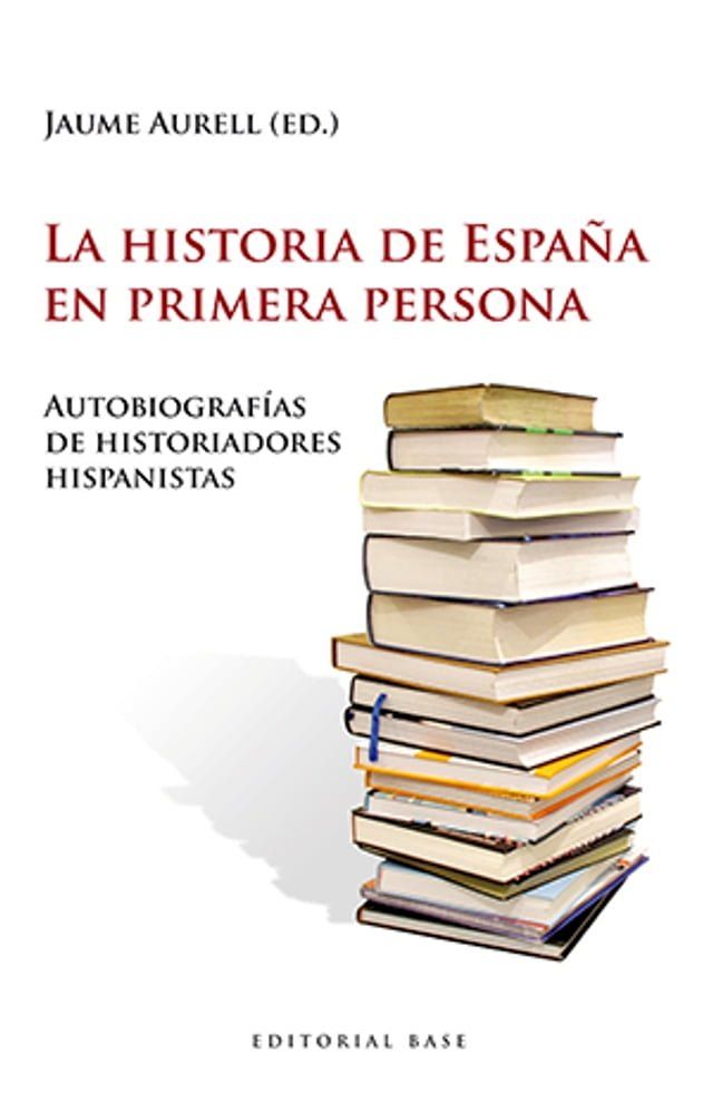  La historia de Espa&ntilde;a en primera persona(Kobo/電子書)