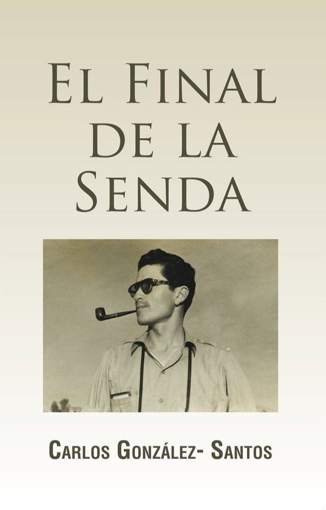  El Final De La Senda(Kobo/電子書)