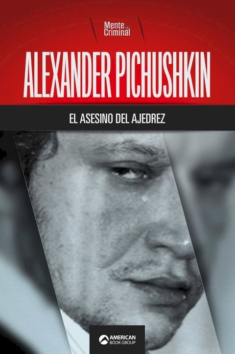 Alexander Pichushkin, el asesino del ajedrez(Kobo/電子書)