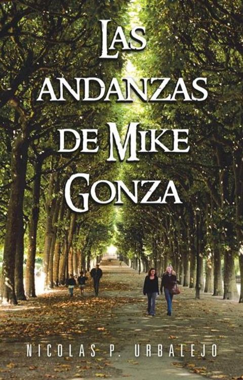 Las Andanzas De Mike Gonza(Kobo/電子書)