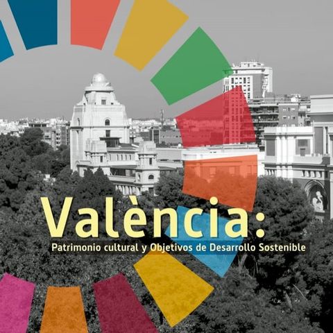 Val&egrave;ncia: Patrimonio cultural y objetivos de desarrollo sostenible(Kobo/電子書)