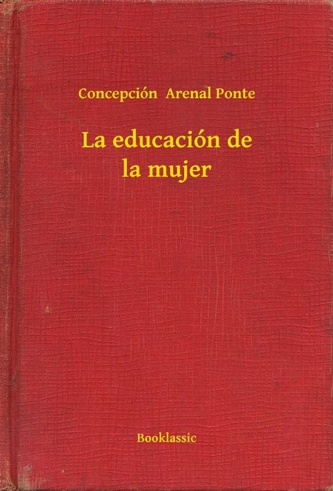 La educaci&oacute;n de la mujer(Kobo/電子書)