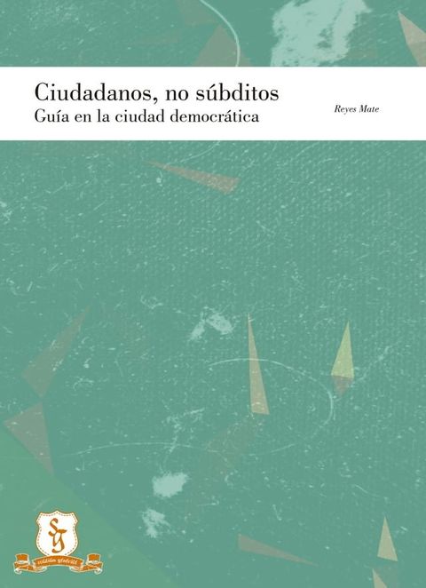 Ciudadanos y no s&uacute;bditos(Kobo/電子書)