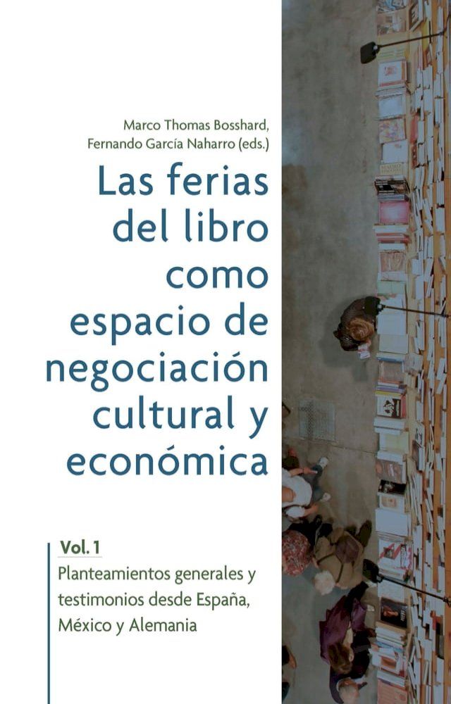  Las ferias del libro como espacios de negociaci&oacute;n cultural y econ&oacute;mica(Kobo/電子書)