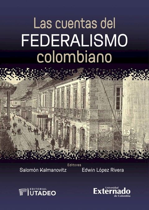 Las cuentas del federalismo colombiano(Kobo/電子書)