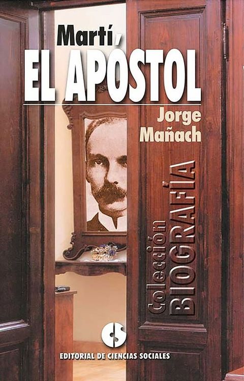 Martí, el Apóstol(Kobo/電子書)