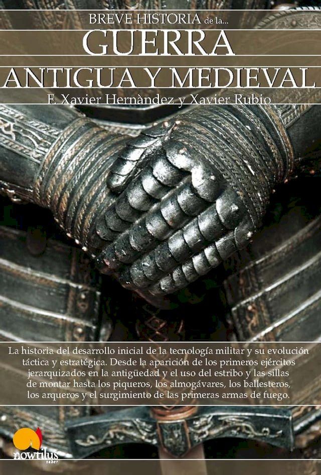  Breve historia de la guerra antigua y medieval(Kobo/電子書)