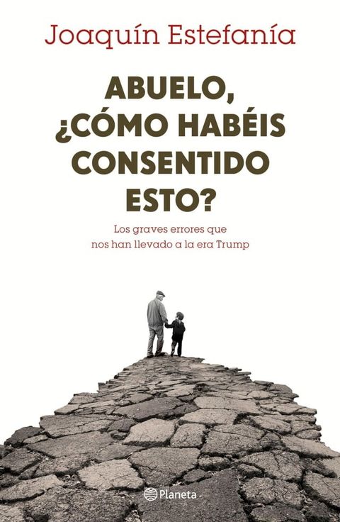 Abuelo, &iquest;c&oacute;mo hab&eacute;is consentido esto?(Kobo/電子書)