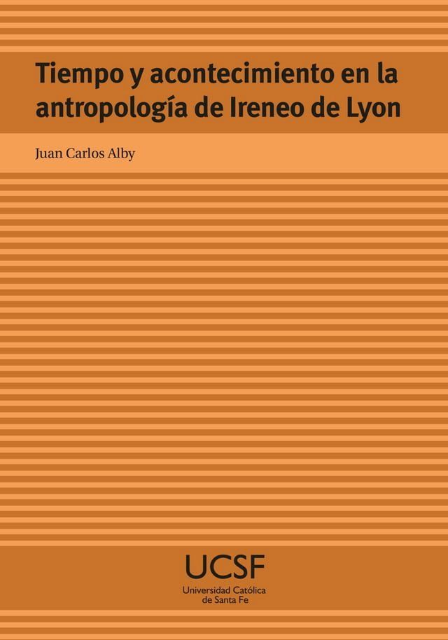  Tiempo y acontecimiento en la antropología de Ireneo de Lyon(Kobo/電子書)