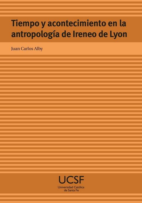 Tiempo y acontecimiento en la antropología de Ireneo de Lyon(Kobo/電子書)