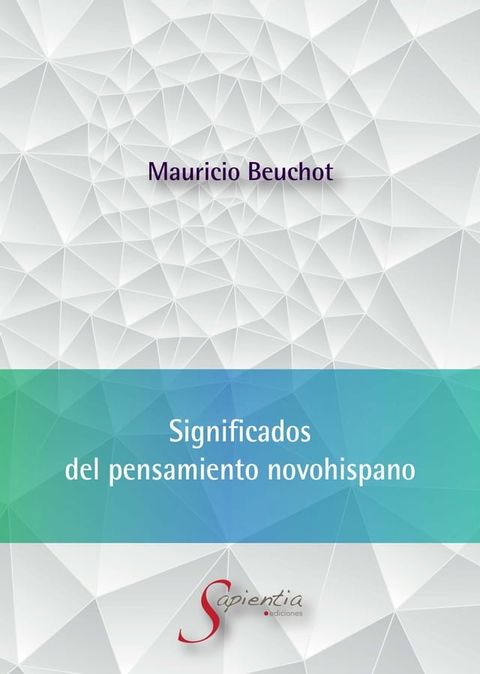 Significados del pensamiento novohispano(Kobo/電子書)