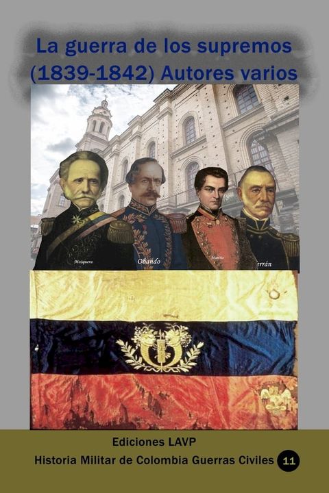 La guerra de los supremos (1839-1842) Autores varios(Kobo/電子書)