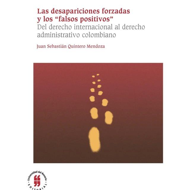  Las desapariciones forzadas y los "falsos positivos"(Kobo/電子書)