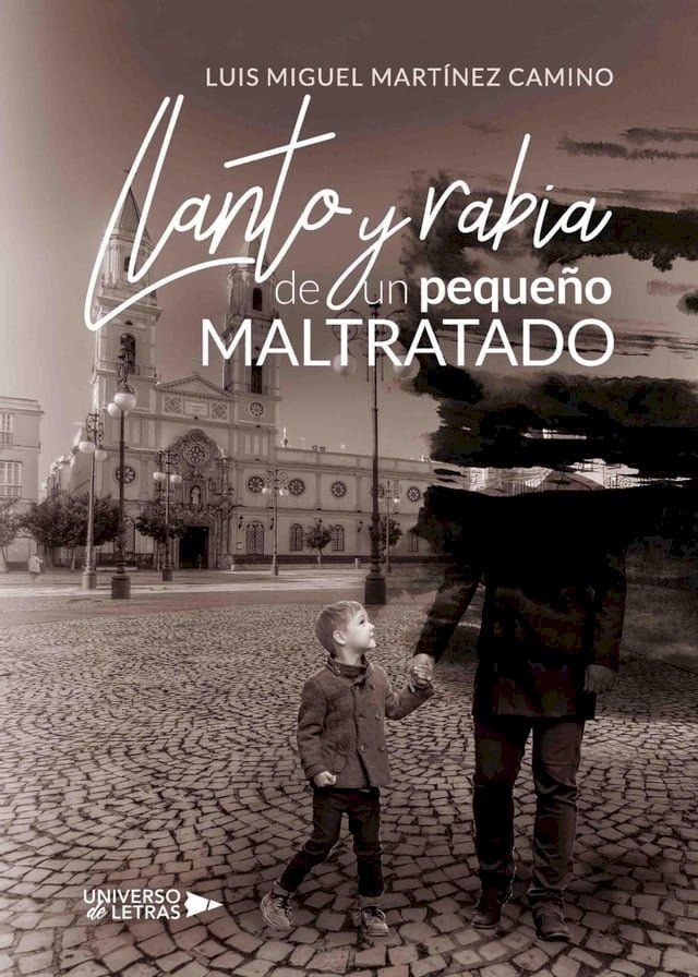  Llanto y rabia de un pequeño Maltratado(Kobo/電子書)