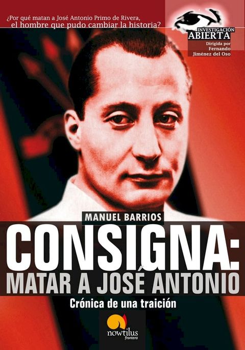 Consigna: Matar a Jose Ant&oacute;nio(Kobo/電子書)