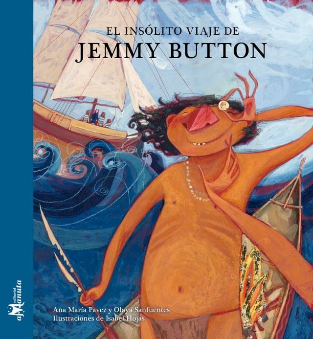  El ins&oacute;lito viaje de Jemmy Button(Kobo/電子書)