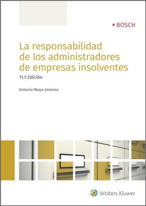 La responsabilidad de los administradores de empresas insolventes (11.&ordf; Edici&oacute;n)(Kobo/電子書)