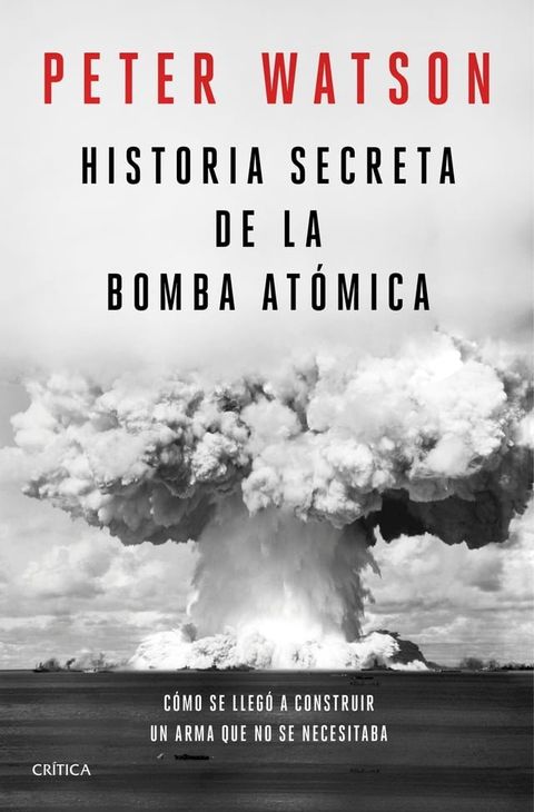 Historia secreta de la bomba at&oacute;mica(Kobo/電子書)