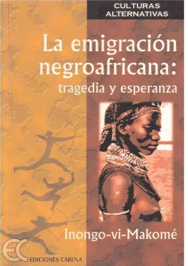  La emigración negroafricana tragedia y esperanza.(Kobo/電子書)