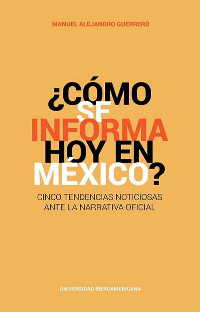  ¿Cómo se informa hoy en México?(Kobo/電子書)