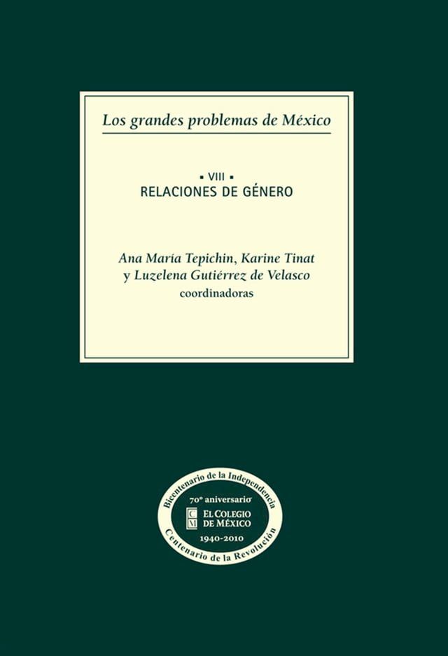  Los grandes problemas de M&eacute;xico. Relaciones de g&eacute;nero. T-VIII(Kobo/電子書)