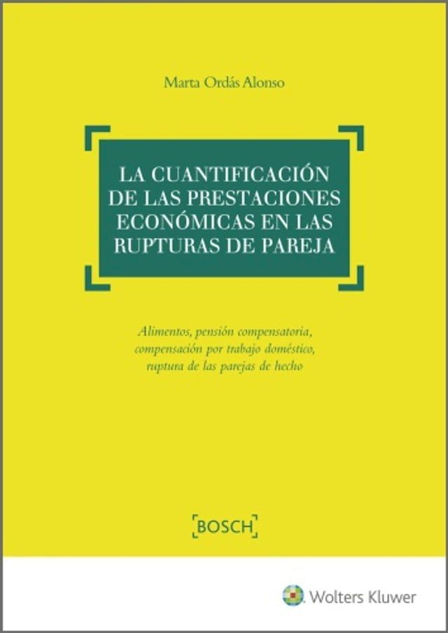  La cuantificaci&oacute;n de las prestaciones econ&oacute;micas en las rupturas de pareja(Kobo/電子書)