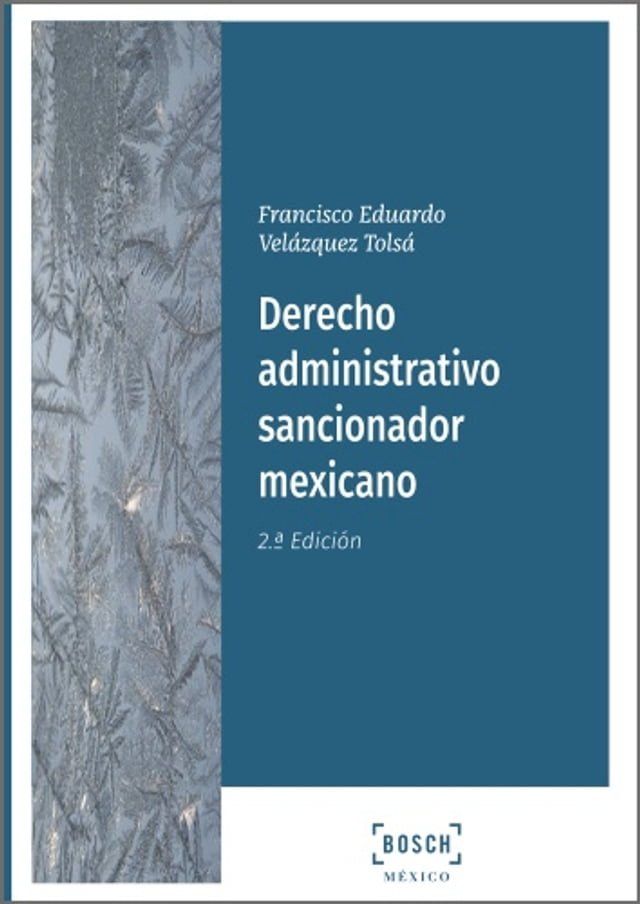  Derecho administrativo sancionador mexicano (2.&ordf; Edici&oacute;n)(Kobo/電子書)