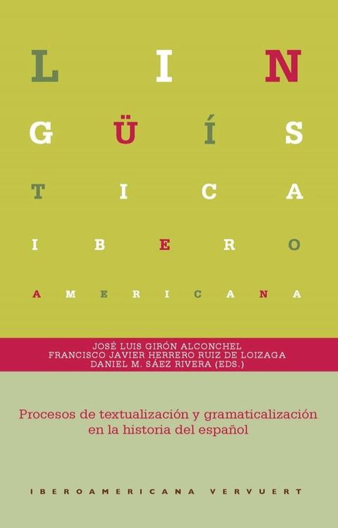 Procesos de textualizaci&oacute;n y gramaticalizaci&oacute;n en la historia del espa&ntilde;ol(Kobo/電子書)