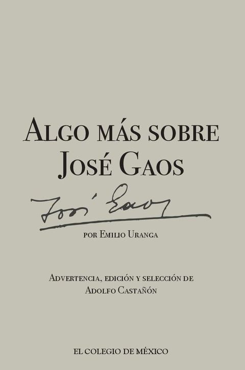 Algo m&aacute;s sobre Jos&eacute; Gaos(Kobo/電子書)